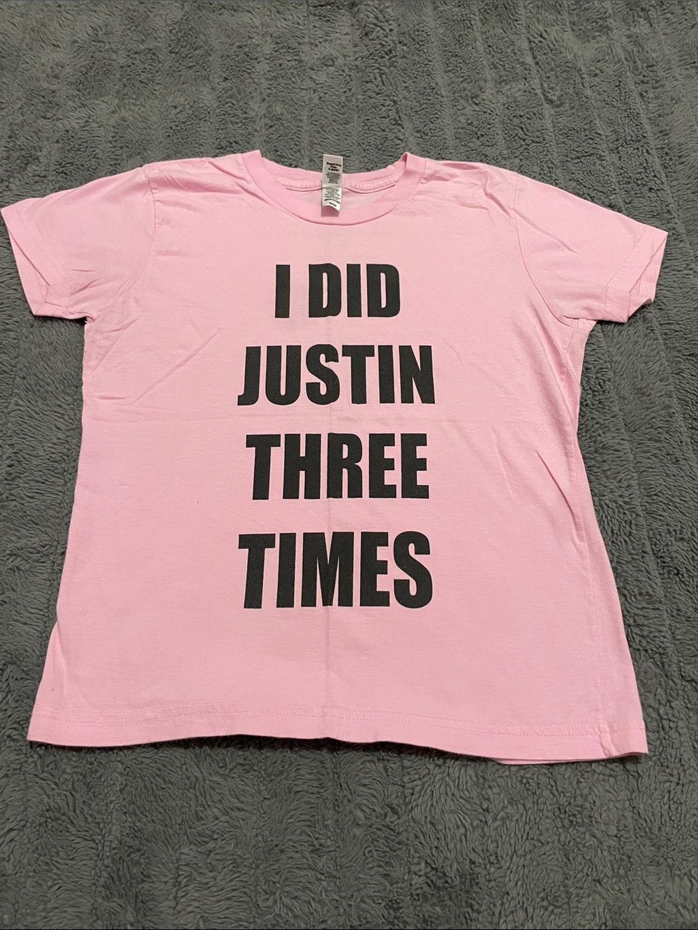 Pink Graphic Tee with Bold Black “I DID JUSTIN THREE TIMES”